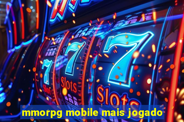 mmorpg mobile mais jogado